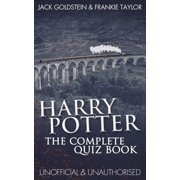 JACK GOLDSTEIN; FRANKIE TAYLOR; JACK GOLDSTEIN Harry Potter - The Complete Quiz Book (Paperback)