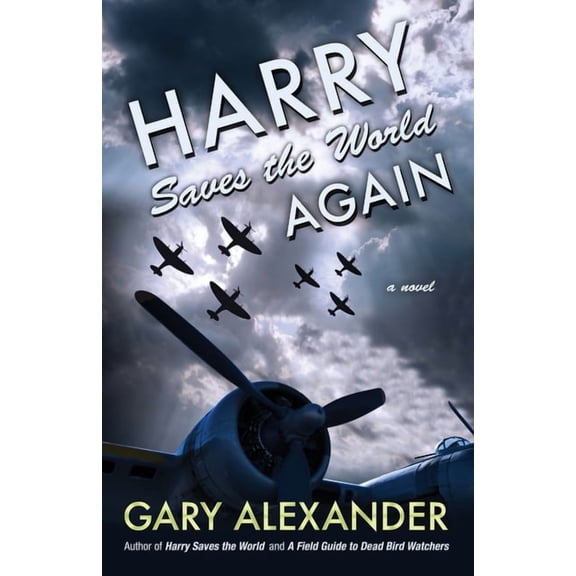 Harry Saves the World Again, (Paperback)