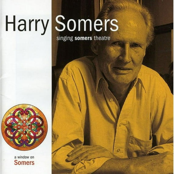 Harry Somers - Singing Somers Theatre - Music & Performance - CD