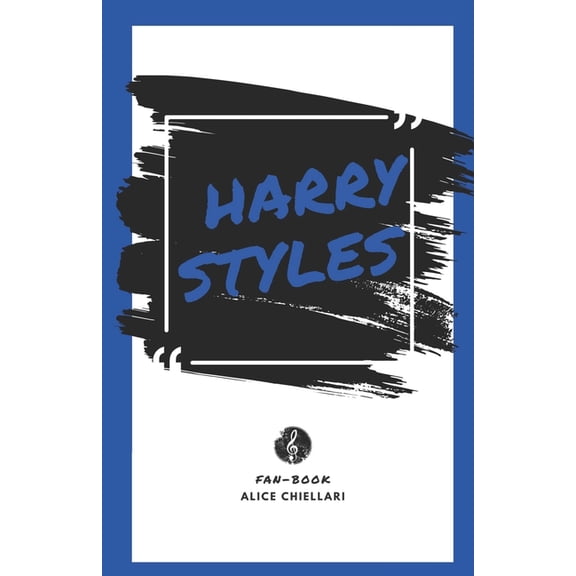 Harry Styles Fan-Book: "Viaje al mundo de Harry: ms all de la msica, ms all de las estrellas". (Paperback)