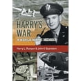 thumbnail image 1 of Harry's War: A War World II Memoir, (Paperback), 1 of 1