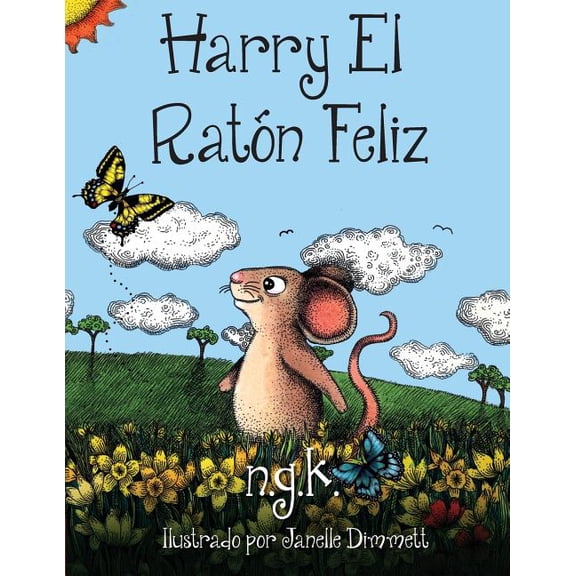 Harry the Happy Mouse Harry El Raton Feliz, Book 2, (Paperback)