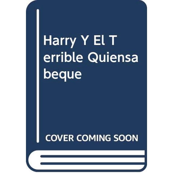 Pre-Owned Harry Y El Terrible Quiensabeque (Spanish Edition) (Paperback) 0590418203 9780590418201