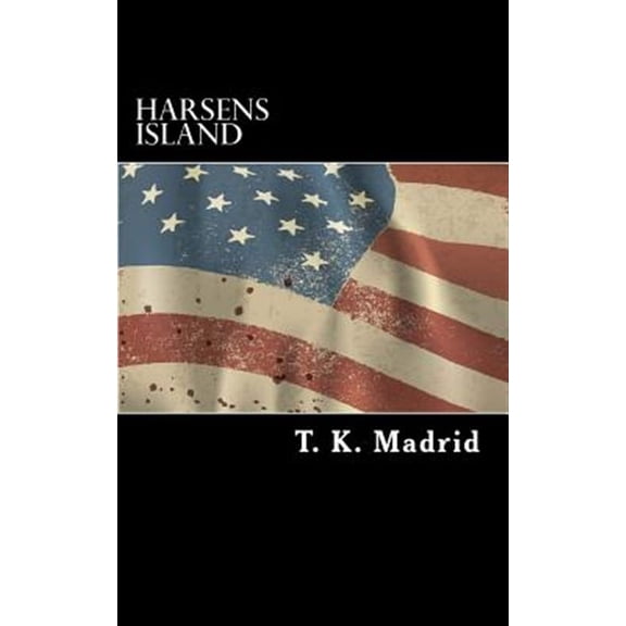 Harsens Island (Paperback) by T K Madrid