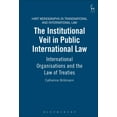 thumbnail image 1 of Hart Monographs in Transnational and Int Institutional Veil in Public International Law: International Organisations and the Law of Treaties, Book 3, (Hardcover), 1 of 1