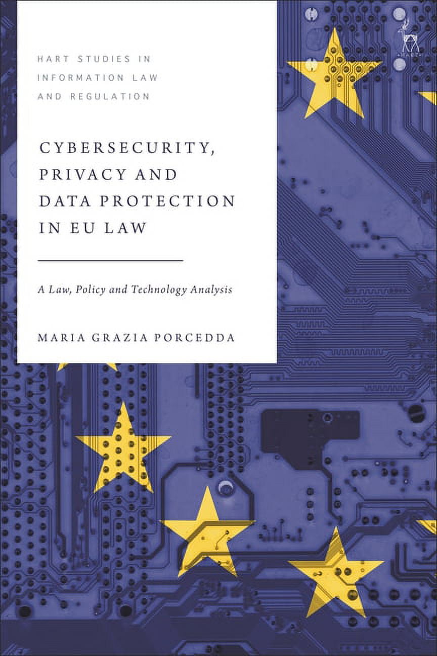 Hart Studies in Information Law and Regu Cybersecurity, Privacy and ...