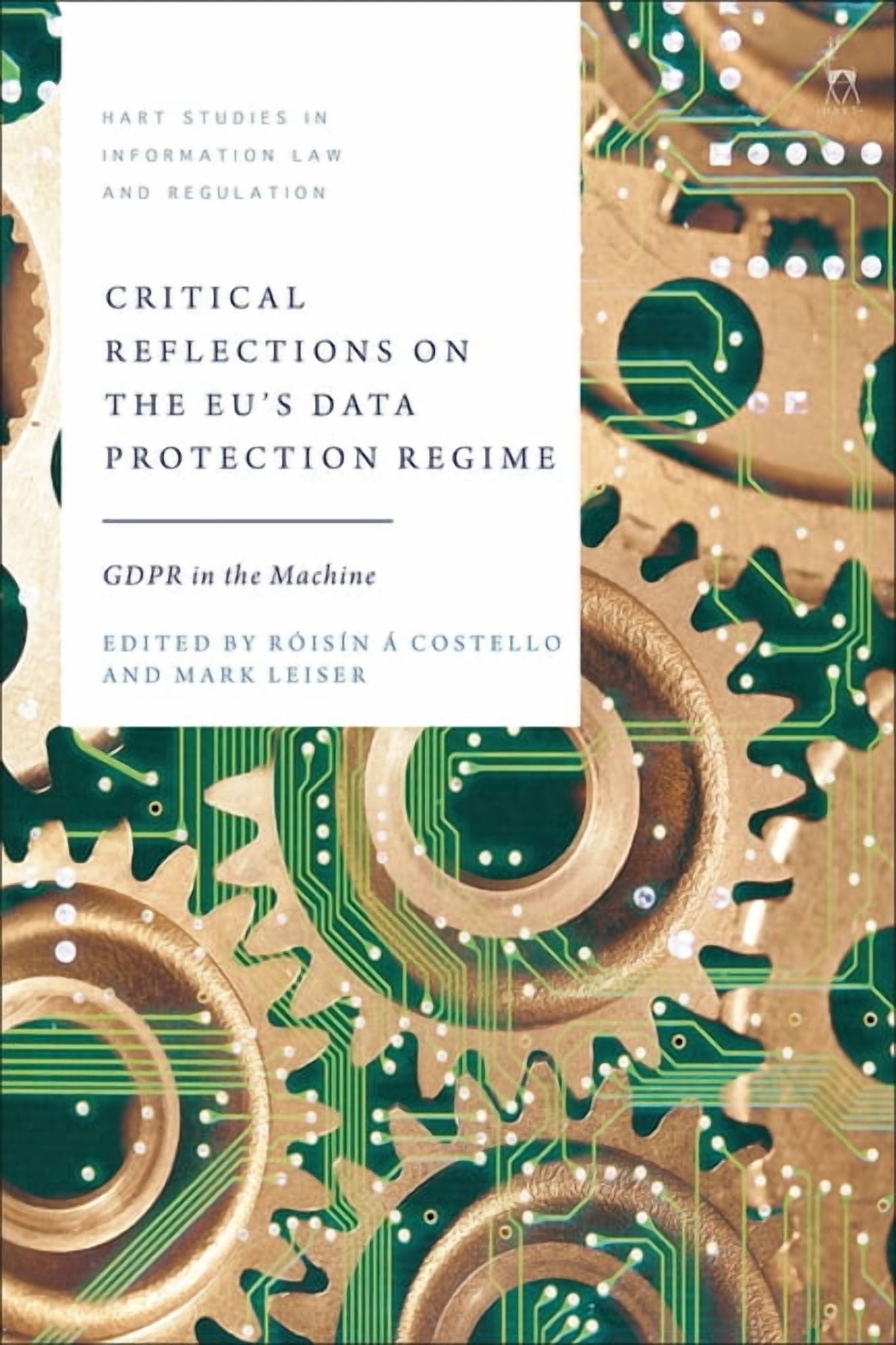 Protection Studies Hart Studies in Information Law and Regu Critical Reflections on the Eu ...