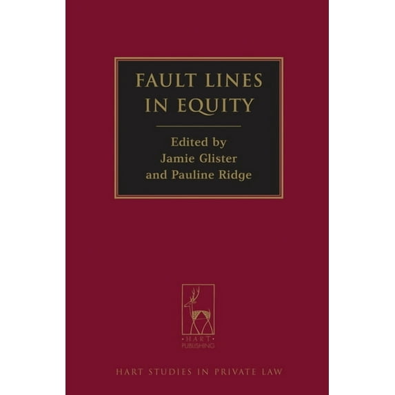 Hart Studies in Private Law Fault Lines in Equity, Book 1, (Hardcover)