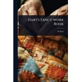 thumbnail image 1 of Hart's Fancy-work Book, (Paperback), 1 of 1