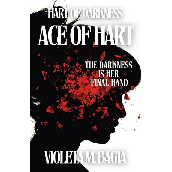 Hart of Darkness Ace of Hart, Book 1, (Paperback)