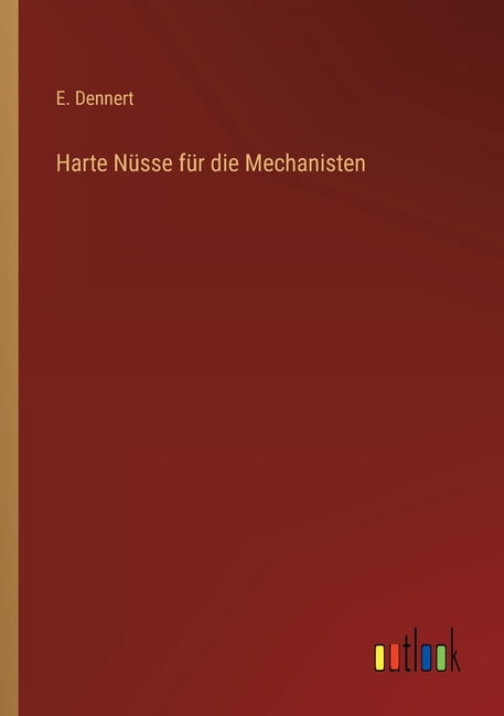 Harte NÃ¼sse fÃ¼r die Mechanisten, (Paperback)