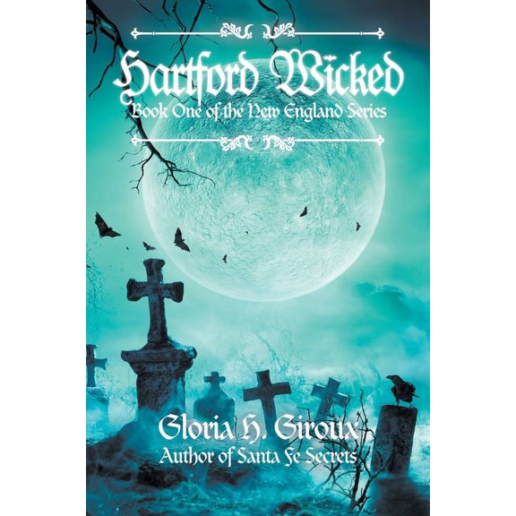Hartford Wicked: Book One of the New England Series, (Paperback)