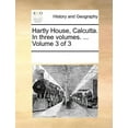 thumbnail image 1 of Hartly House, Calcutta. in Three Volumes. ... Volume 3 of 3 (Paperback), 1 of 1