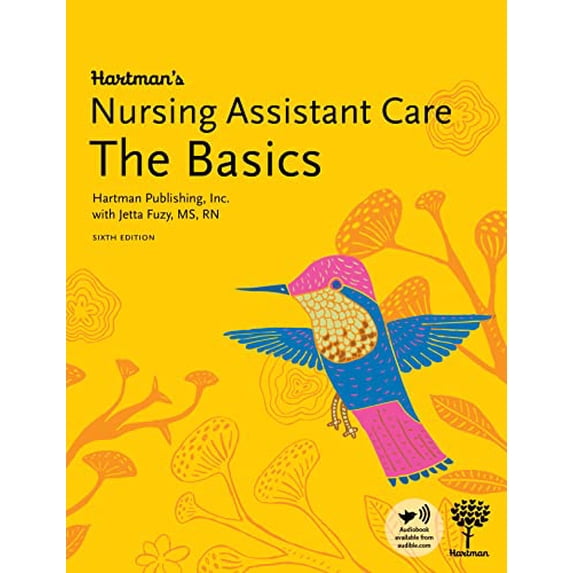 Pre-Owned Hartman's Nursing Assistant Care: The Basics, 6th Edition, 9781604251418, Paperback, 6e