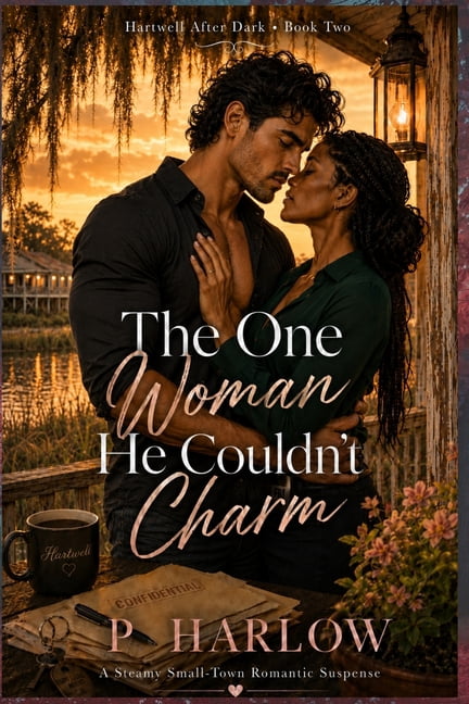 Hartwell After Dark The One Woman He Couldn't Charm: A Steamy Small-Town Romantic Suspense, Book 2, (Paperback)