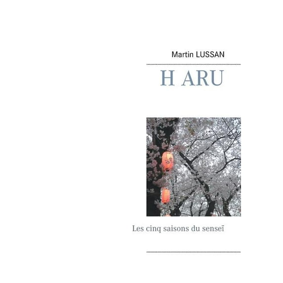 Haru: Les cinq saisons du senseï, (Paperback)