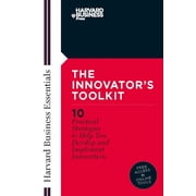 Harvard Business Essentials Innovators Toolkit 10 Practical Strategies to Help You Develop and Implement Innovation, Paperback