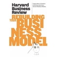 thumbnail image 1 of Harvard Business Review (Paperback) Rebuilding Your Business Model, (Paperback), 1 of 1