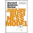 thumbnail image 1 of Harvard Business Review on Rebuilding Your Business Model, 1 of 1