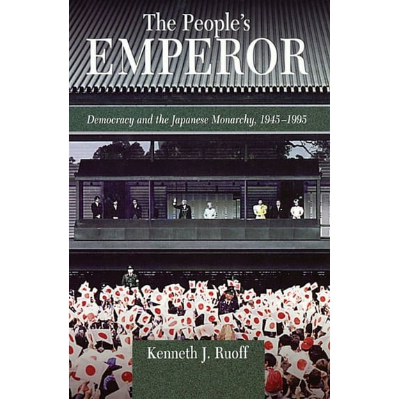 Harvard East Asian Monographs: The People's Emperor (Paperback)