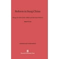 thumbnail image 1 of Harvard East Asian Reform in Sung China: Wang An-Shih (1021-1086) and His New Policies, Book 3, (Hardcover), 1 of 1