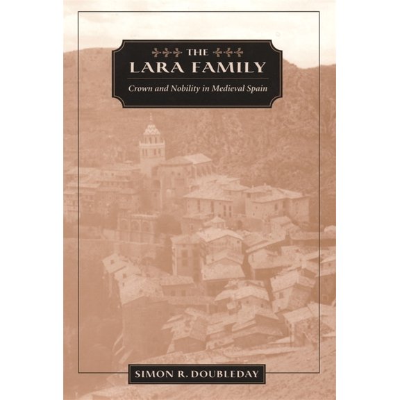 Harvard Historical Studies: The Lara Family (Hardcover)