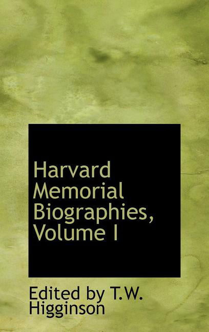 Harvard Memorial Biographies, Volume I (Hardcover) - Walmart.com