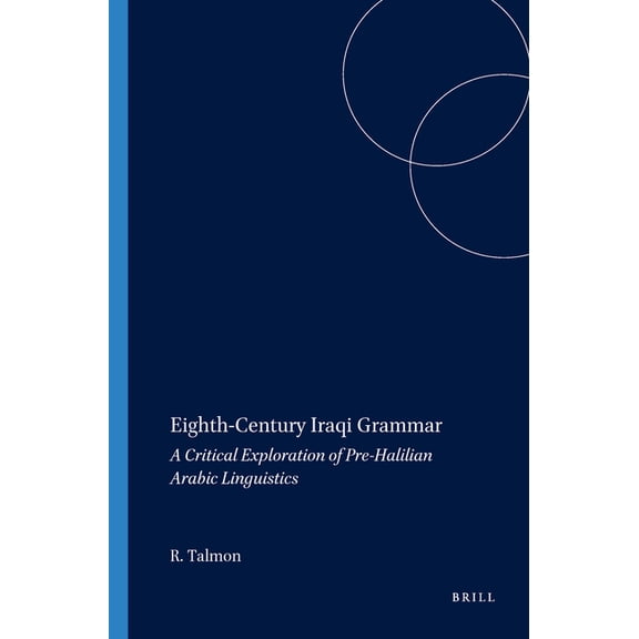Harvard Semitic Museum Publications Eighth-Century Iraqi Grammar, Book 53, (Paperback)