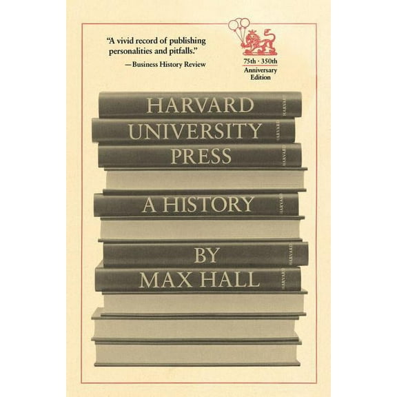 Harvard University Press: A History (Paperback)