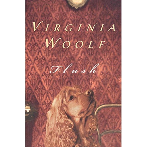 Pre-Owned Flush: The Virginia Woolf Library Authorized Edition (Paperback) 0156319527 9780156319522
