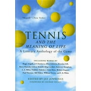 Harvest Book: Tennis and the Meaning of Life: A Literary Anthology of the Game (Paperback)