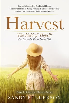 Pre-Owned Harvest: The Field of Hope!! (Paperback) 1734532580 9781734532586