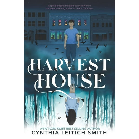 Harvest House: (A Chilling Young Adult Ghost Mystery Exploring Indigenous Identity, Social Justice, and Small-Town Secre, (Hardcover)