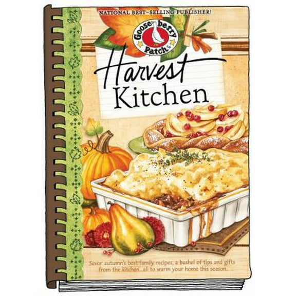 Pre-Owned Harvest Kitchen Cookbook: Savor Autumn's Best Family Recipes, a Bushel or Tips and Gifts from the Kitchen...All to Warm Your Home This Season (Hardcover) 1933494530 9781933494531