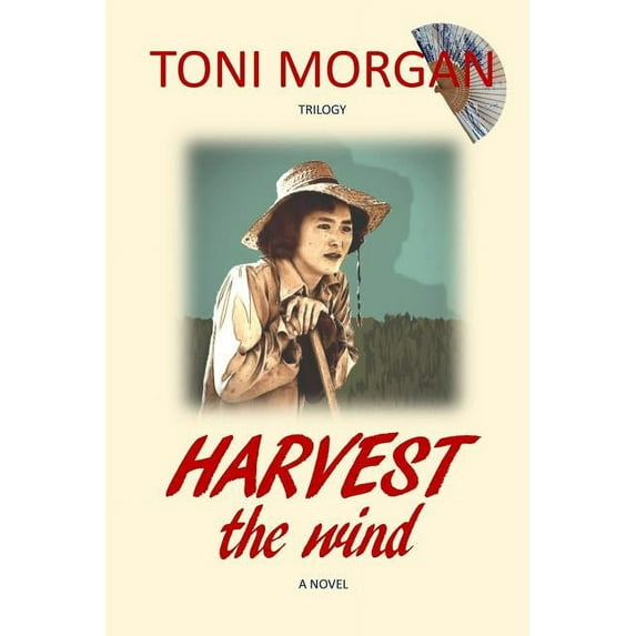 Harvest the Wind, (Paperback)