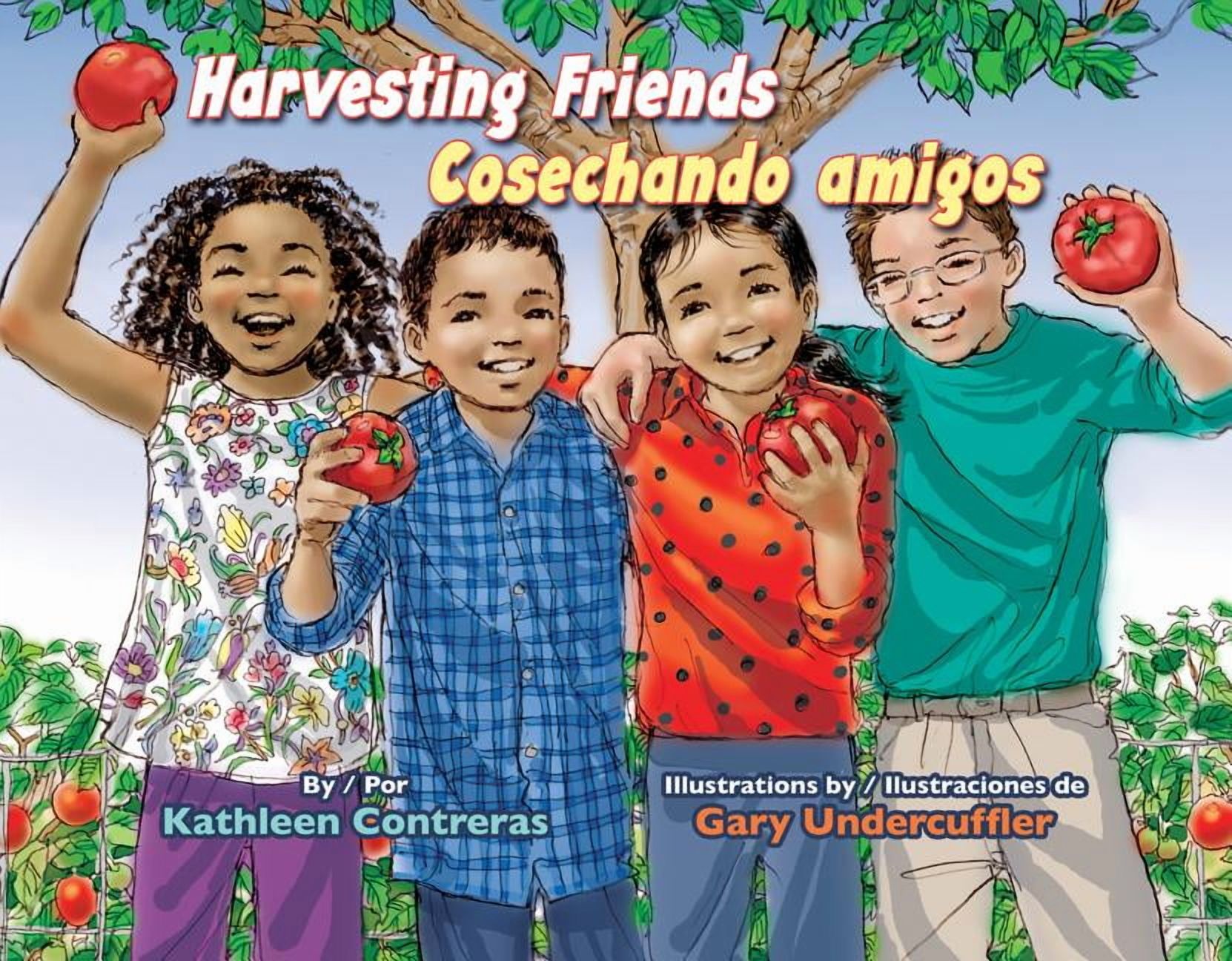 Harvesting Friends/Cosechando Amigos, (Hardcover)