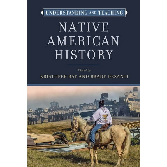 Harvey Goldberg Series for Understanding Understanding and Teaching Native American History, (Hardcover)