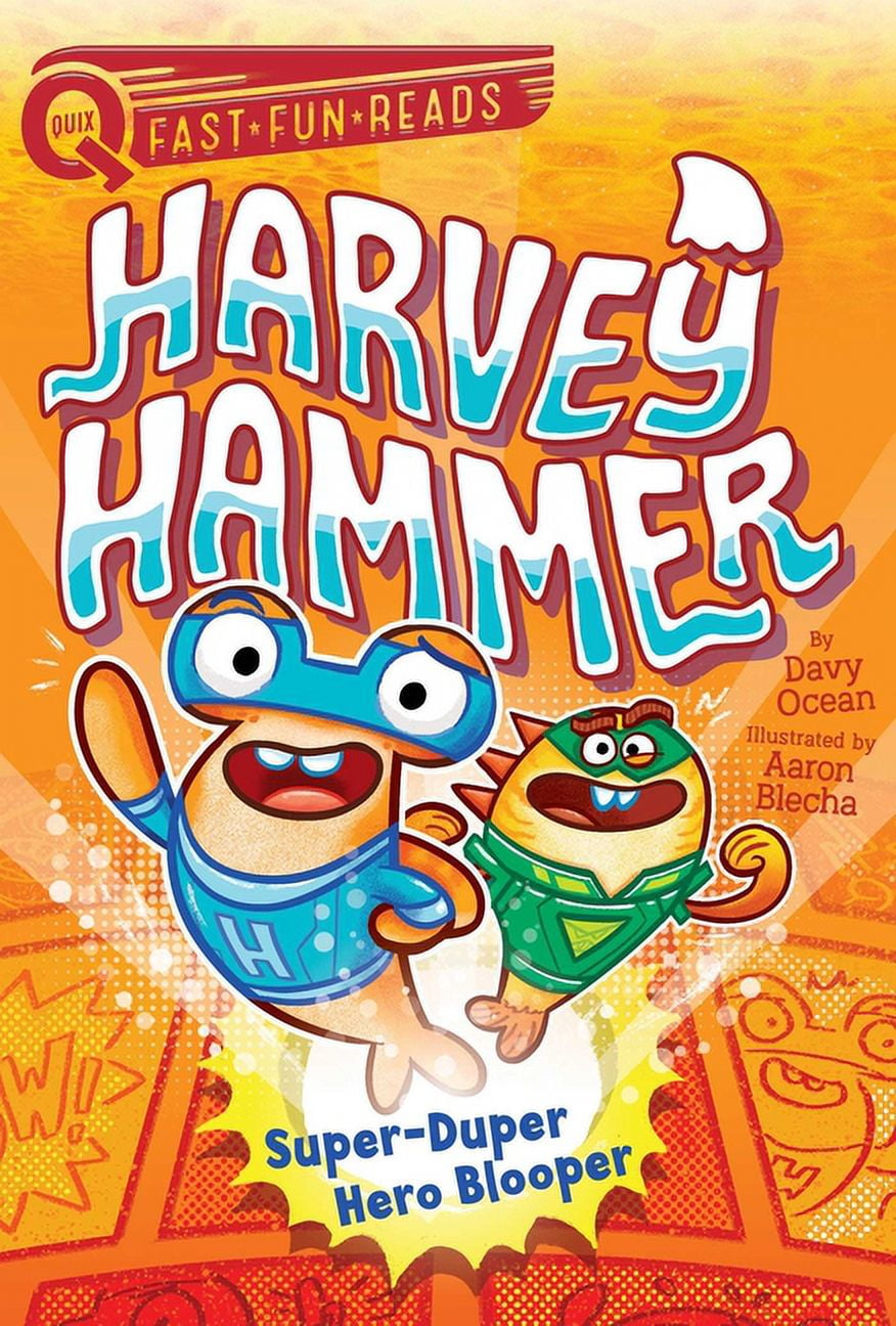 Harvey Hammer: Super-Duper Hero Blooper : A QUIX Book (Series #4) (Paperback)