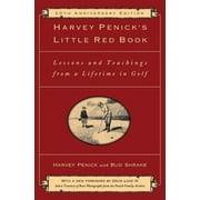 HARVEY PENICK; DAVIS LOVE III Harvey Penick: Little Red Book, Book 20 (Twentieth Anniversary Edition) (Hardcover)