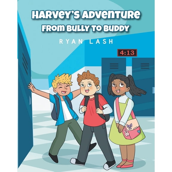 Harvey's Adventure: From Bully to Buddy, (Paperback)