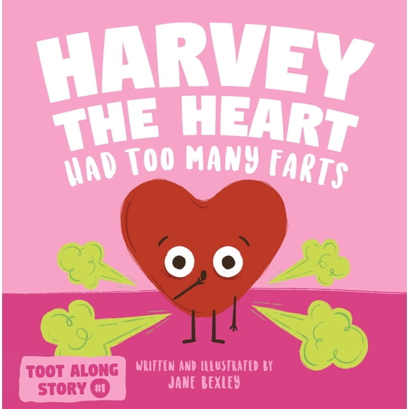 Harvey the Heart Had Too Many Farts (Hardcover)