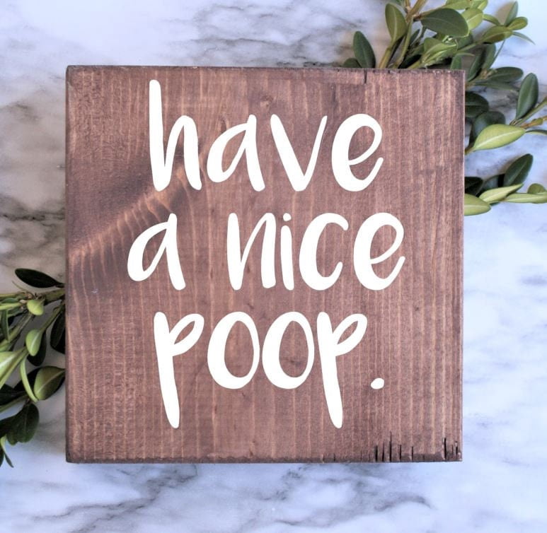 Has A Beautiful Poop Bathroom Sign, Farmhouse Bathroom Sign, Toilet ...