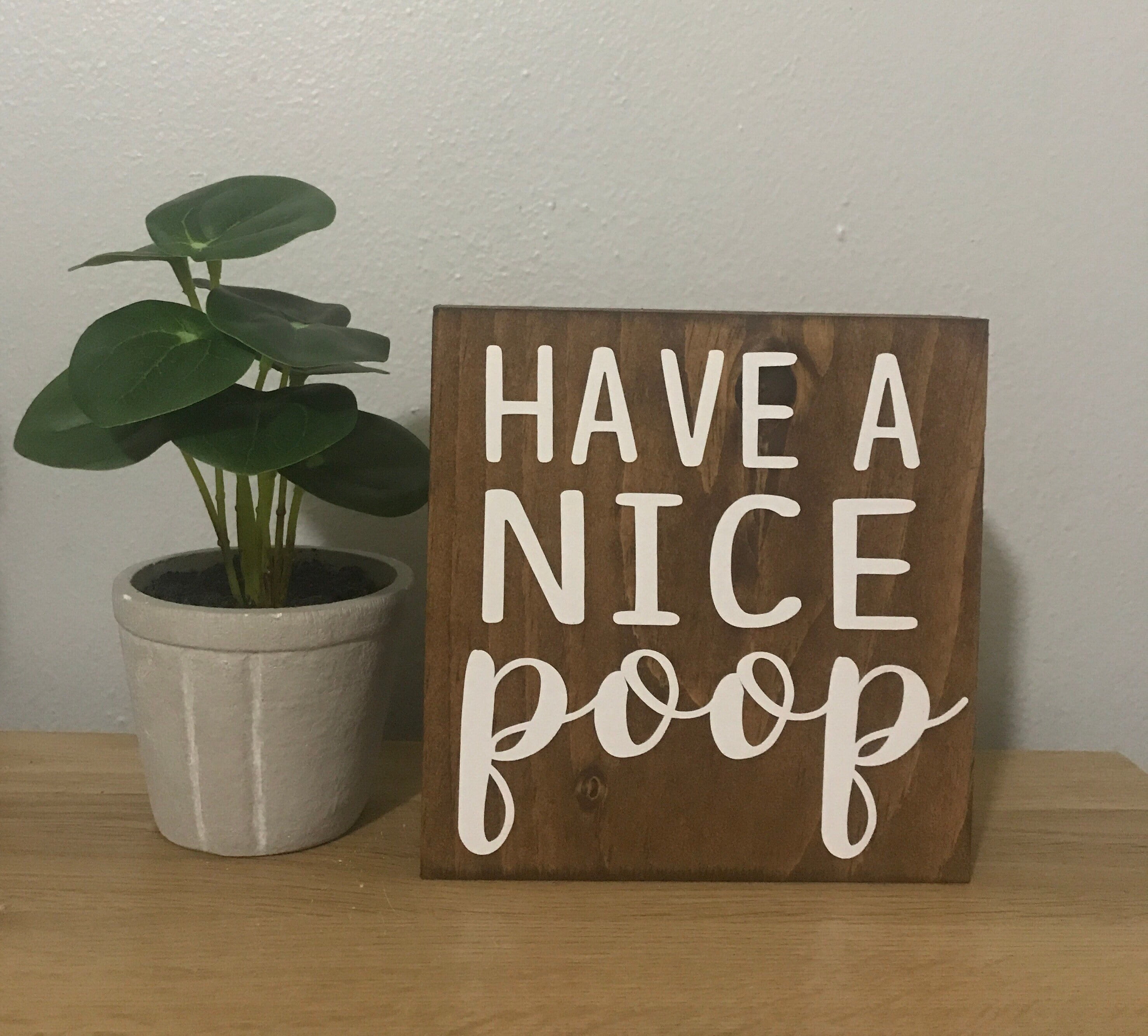 Has A Beautiful Poop Sign - Funny Bathroom Sign - Bathroom Humor ...