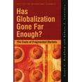 thumbnail image 1 of Has Globalization Gone Far Enough?: The Costs of Fragmented Markets, (Paperback), 1 of 1