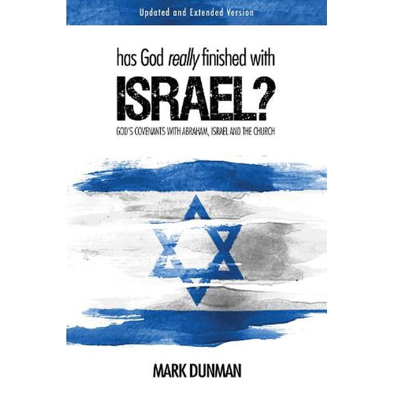 Mark Dunman Has God Really Finished With Israel (Paperback)