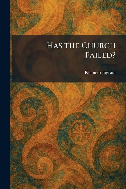 Has the Church Failed?, (Paperback)
