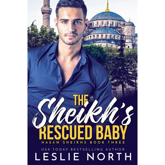 Hasan Sheikhs The Sheikh's Rescued Baby, Book 3, (Paperback)