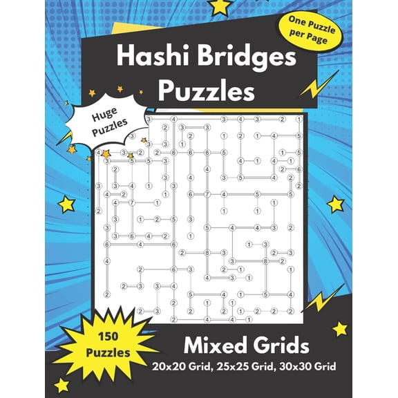 Hashi Bridges Puzzles Hashi Bridges Puzzles Mixed Grids: Large Bridges Puzzles for adults (solutions included), (Paperback)