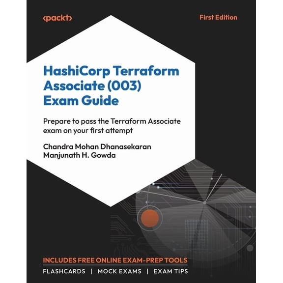 HashiCorp Terraform Associate (003) Exam Guide: Prepare to pass the Terraform Associate exam on your first attempt, (Paperback)