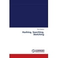 thumbnail image 1 of Hashing, Searching, Sketching (Paperback), 1 of 1